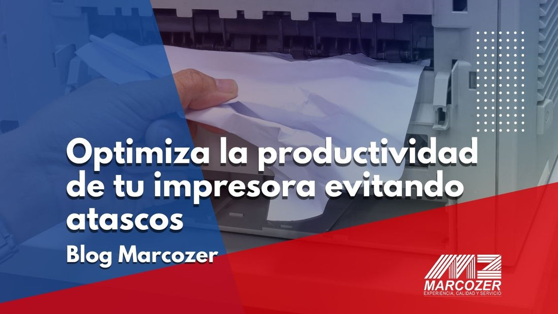 Optimiza la productividad de tu impresora evitando atascos