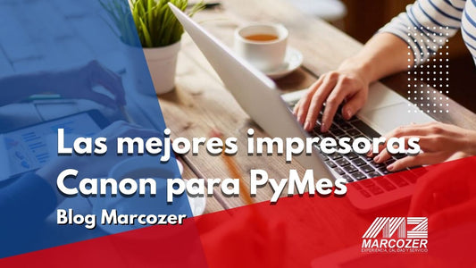 Top 3 de impresoras Canon para Pequeñas y Medianas empresas (PyMes)