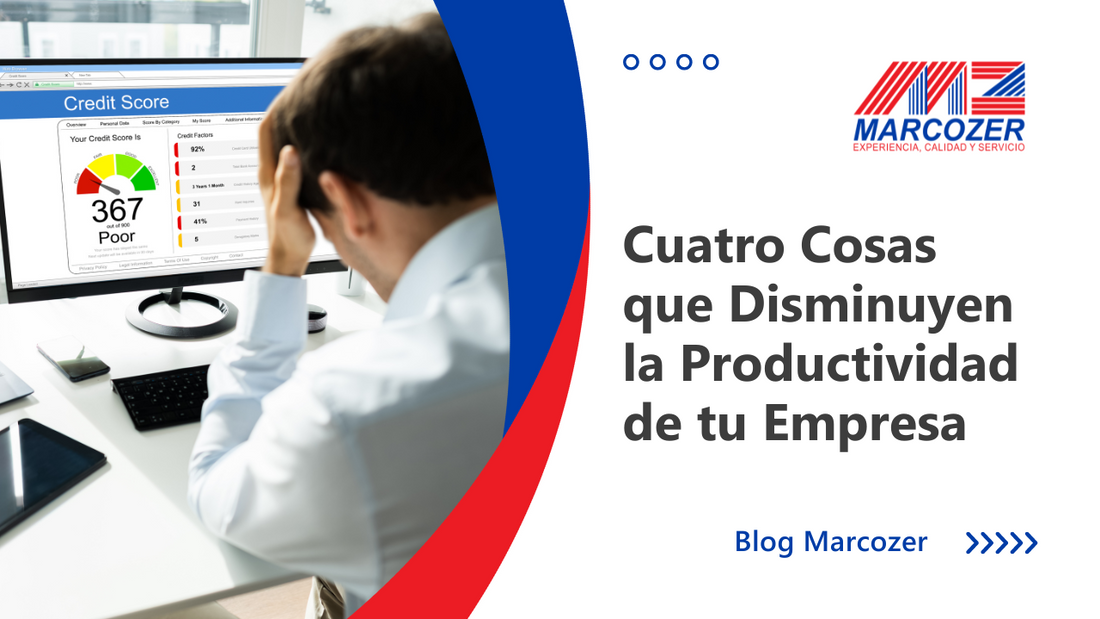 Cuatro cosas que están quitando la productividad a tu empresa