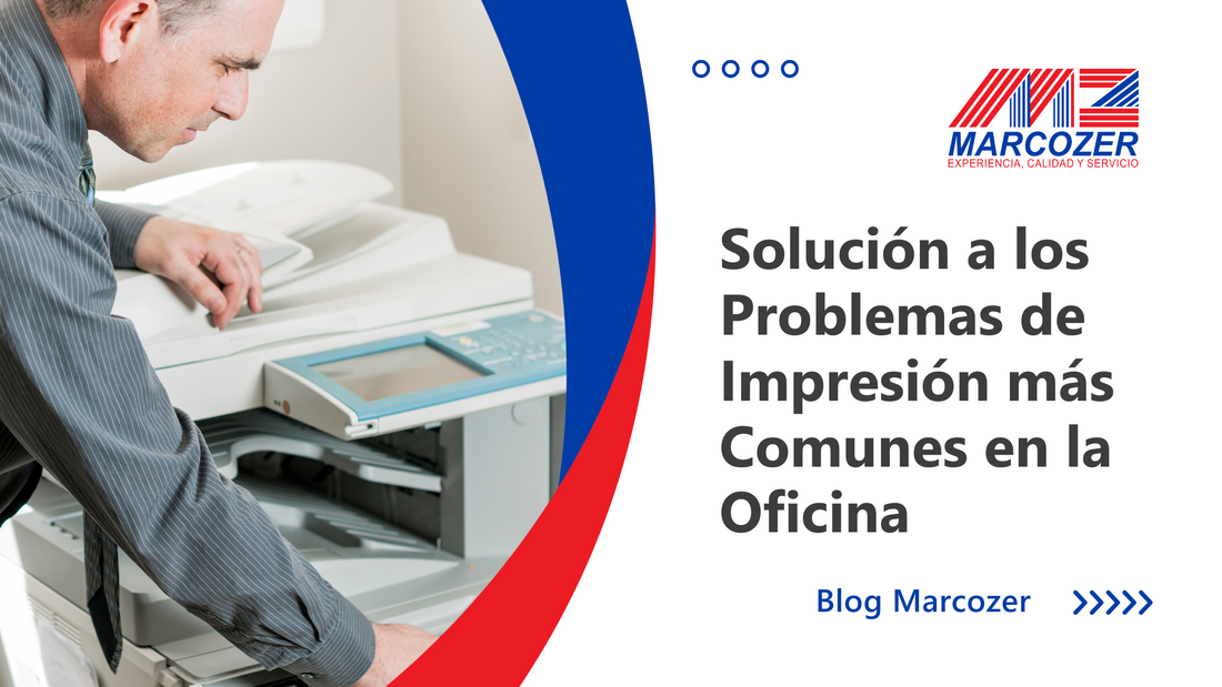 Solución a los problemas de impresión más comunes en la oficina