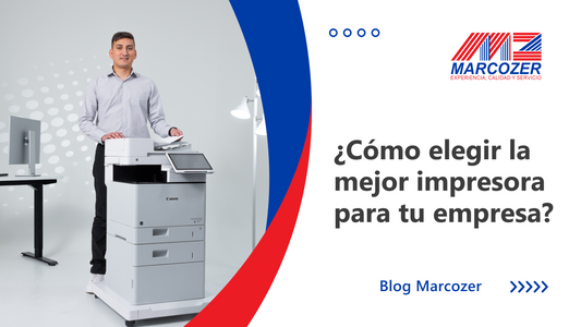 ¿Cómo elegir la mejor impresora para tu empresa?